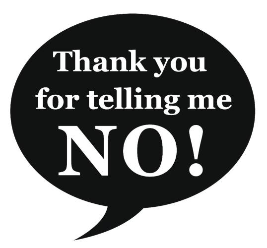 Later this year, I will republish a book, “Thank you for telling me NO!” This is one of the stories.