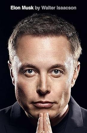 Entrepreneur and visionary Elon Musk is pictured on the cover of the biography written by Walter Isaacson. (Submitted Photo)