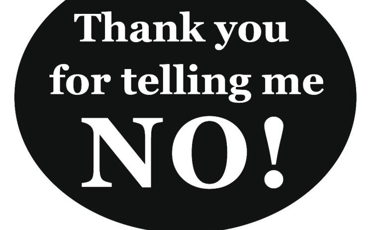 Later this year, I will republish a book, “Thank you for telling me NO!” This is one of the stories.
