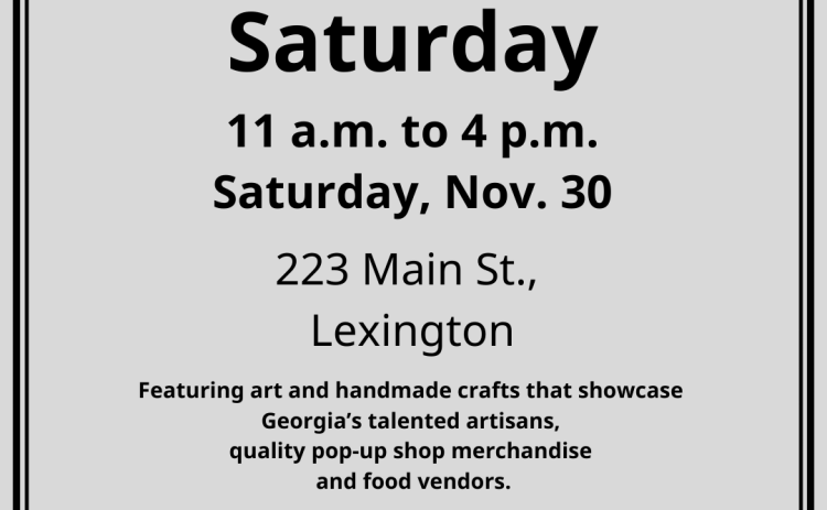 The event promoting local businesses will be held from 10 a.m. to 3 p.m. on Saturday, Nov. 30 on Main Street in Lexington. Contact Linda Parish at 706-340-1049 or lindaparish1012@gmail.com to be a vendor or with questions.